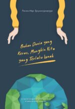 Bukan Dunia yang Keras, Mungkin Kita yang Terlalu Lunak (Versi FC)