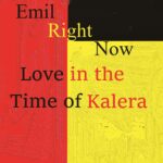 Love in the Time of Kalera