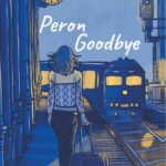 Peron Goodbye