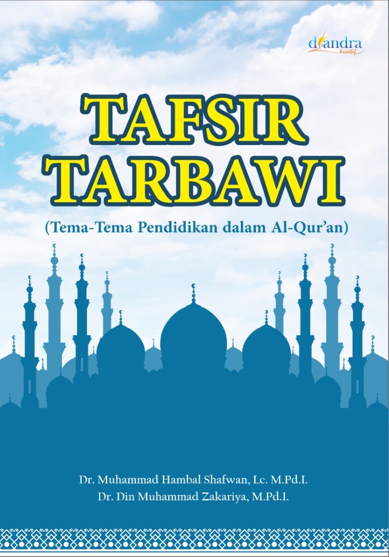 Tafsir Tarbawi Tema-Tema Pendidikan dalam Al-Qur'an - Copy (2) Tafsir Tarbawi: Tema-Tema Pendidikan dalam Al-Qur'an - Gambar 1