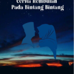 Cerita Rembulan pada Bintang-Bintang