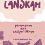 Fiksi Mini Perempuan Bertutur #4 LANGKAH Perempuan dan Aksi Politiknya
