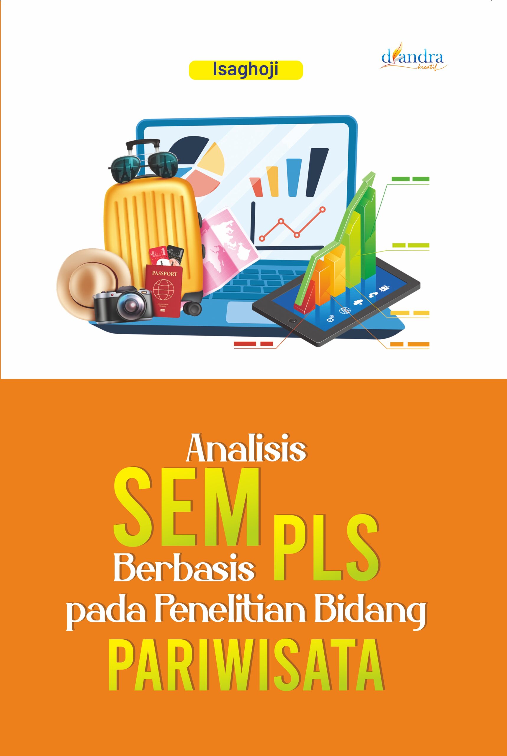 Cover depan Analisis SEM Analisis SEM Berbasis PLS pada Penelitian Bidang Pariwisata - Gambar 1