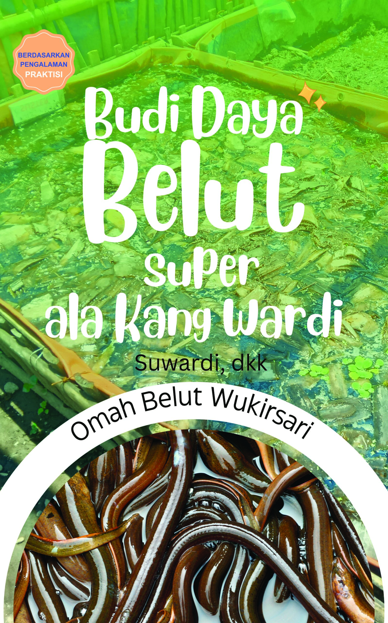 cover Belut Depan CMYK Budi Daya Belut Super ala Kang Wardi - Gambar 1