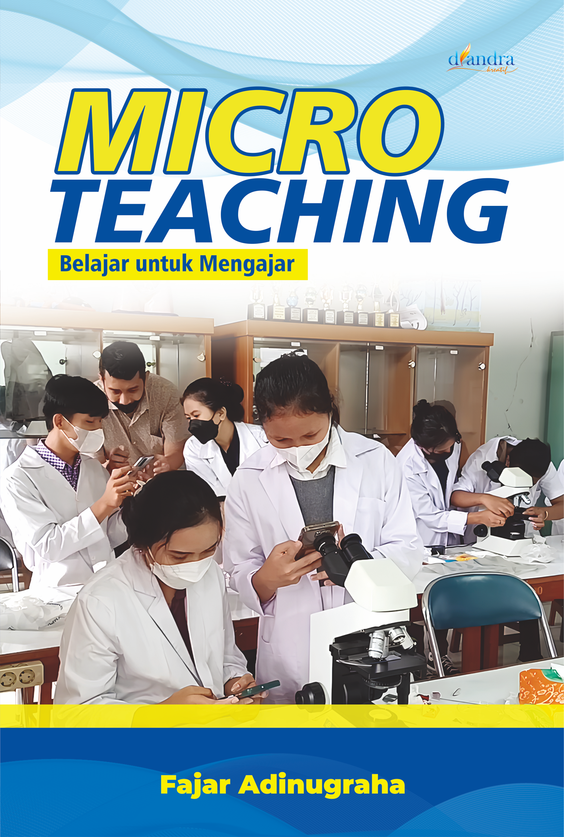 Revisi cover depan microteaching (1) MICROTEACHING: Belajar untuk Mengajar - Gambar 1