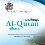 Mudahnya Al-Qur'andibaca: Memperbaiki & Memperdalam Bacaan Huruf-Huruf Hijaiyah