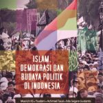 Islam, Demokrasi, dan Budaya Politik Indonesia (Penulis: Muslich KS., dkk.)