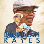 Dinullah Rayes Penyair Sepanjang Masa (Penulis: Ridhwan Karim)