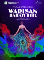 Warisan Darah Biru (Penulis: Yusak Kantadjaya dan Asikin Kartin)
