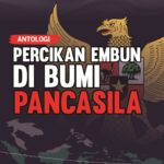 ANTOLOGI PERCIKAN EMBUN DI BUMI PANCASILA