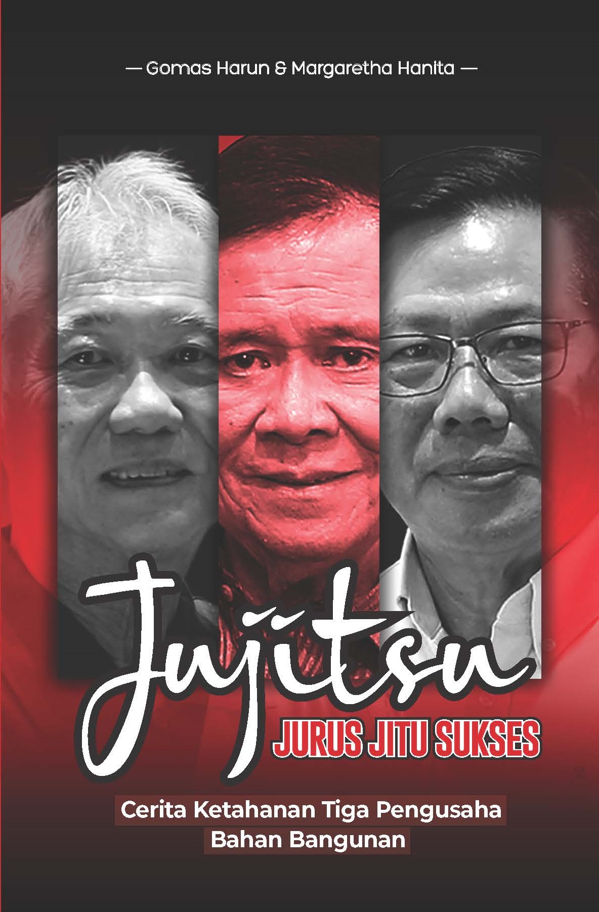 Kover Depan Jujitsu (Jurus Jitu Sukses): Cerita Ketahanan Tiga Pengusaha Bahan Bangunan - Gambar 1