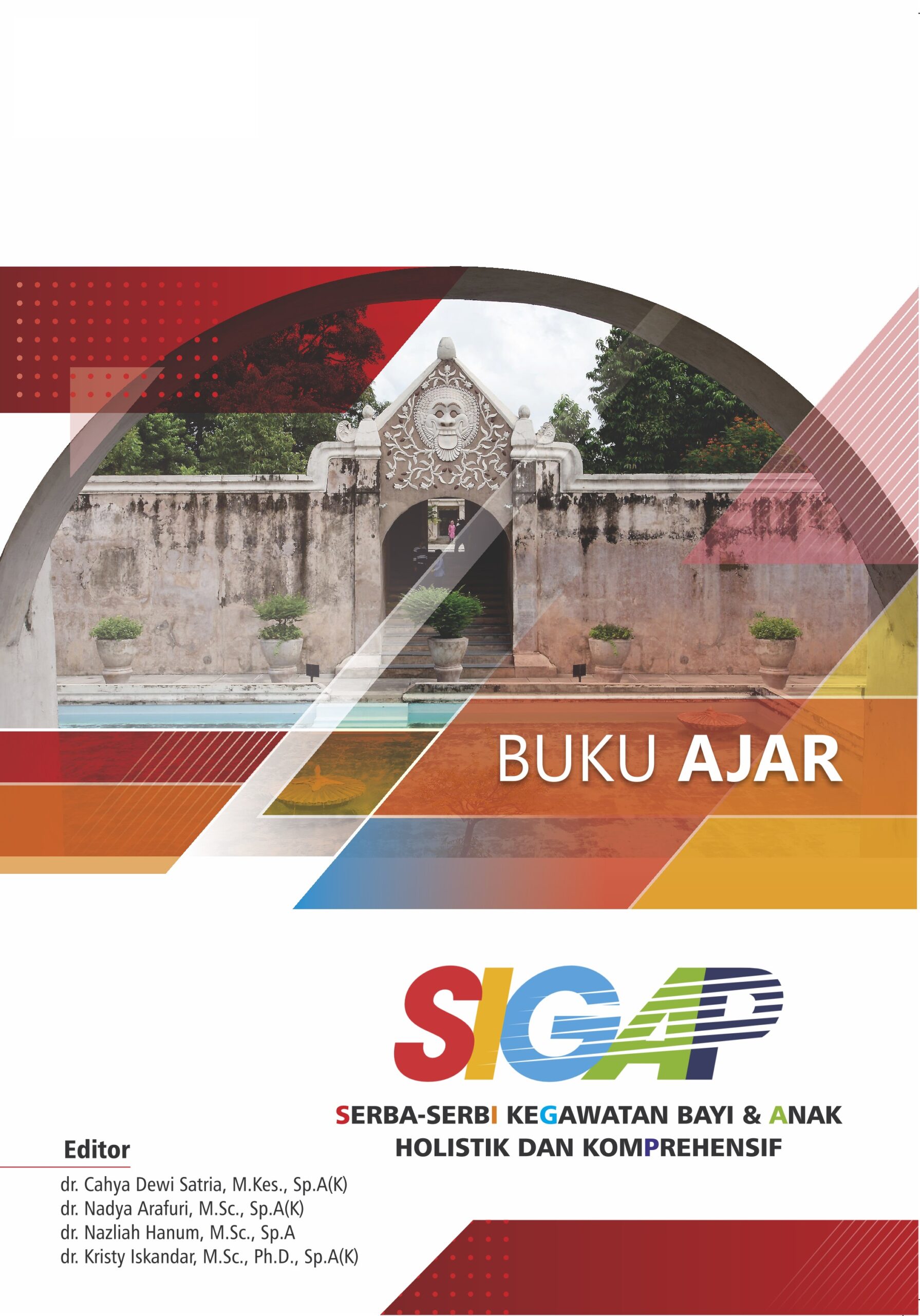 COVER depan buku ajar BUKU AJAR SIGAP: SERBA-SERBI KEGAWATAN BAYI DAN ANAK HOLISTIK DAN KOMPREHENSIF - Gambar 1