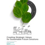 Creating Strategic Values for Sustainable Future Solutions