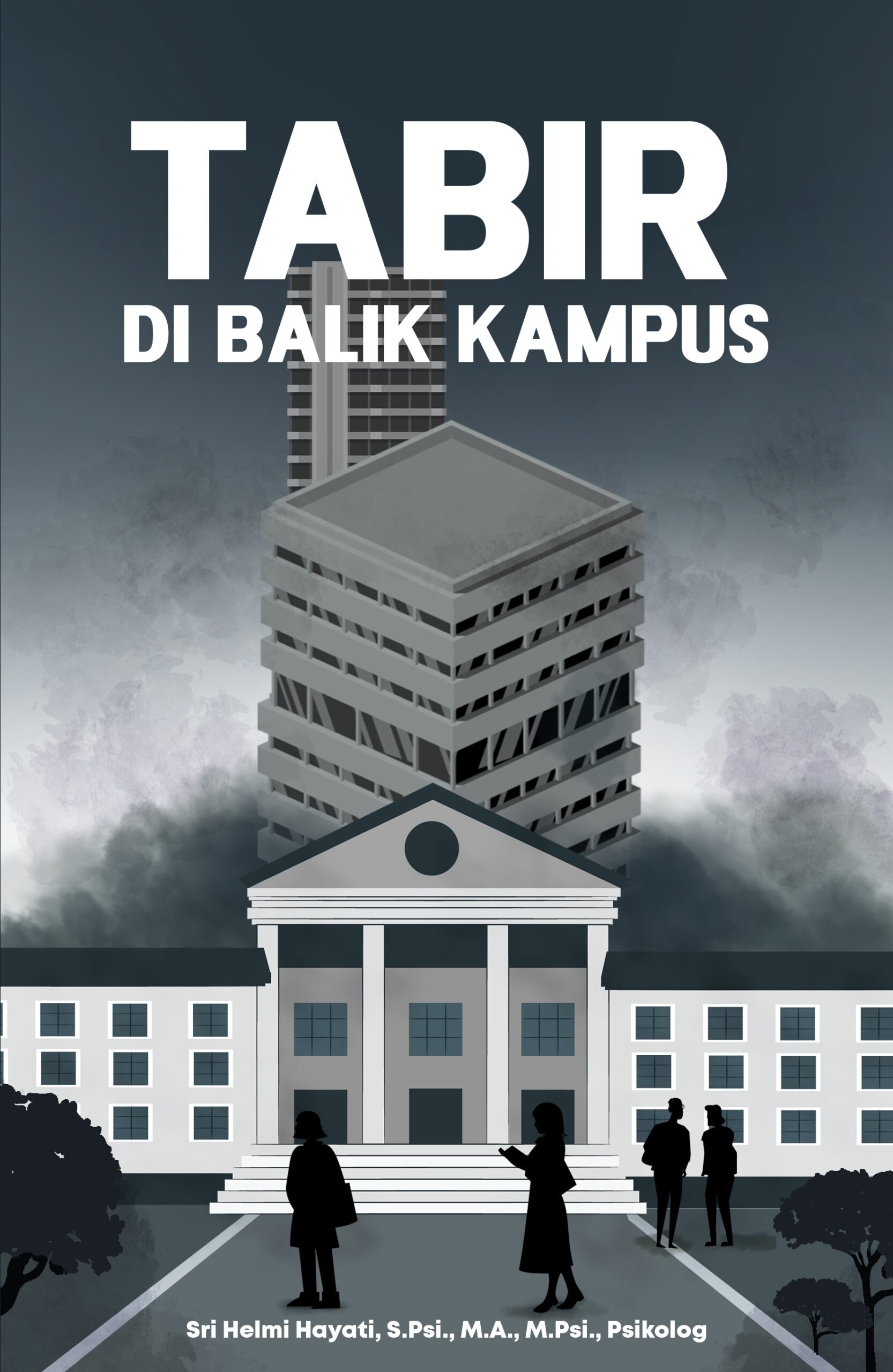 Depan revisi fix Tabir di balik kampus penulis TABIR DI BALIK KAMPUS - Gambar 1