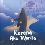 Karena Aku Wanita