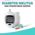 Diabetes Melitus dan Pengaturan Gizinya