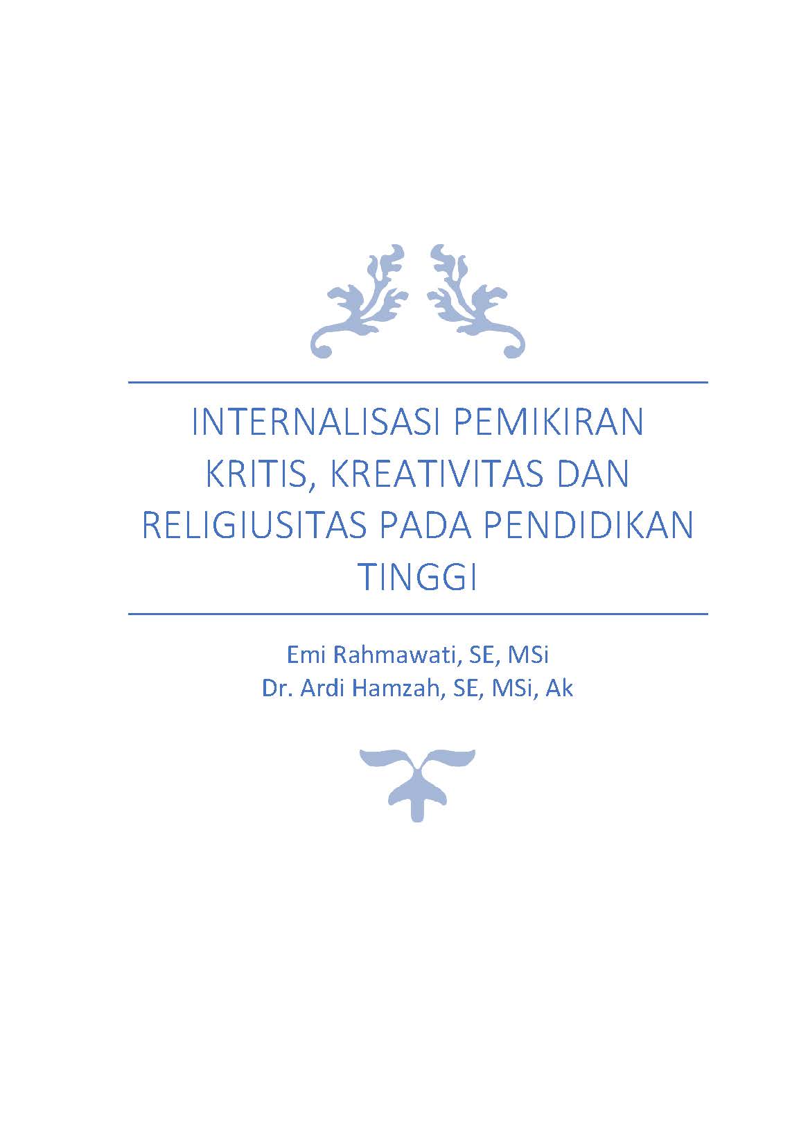 Cover Depan & Belakang_Page_1 Internalisasi Pemikiran Kritis, Kreativitas dan Religiusitas Pada Pendidikan Tinggi - Gambar 1