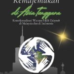MERAWAT KEMAJEMUKAN DI ASIA TENGGARA Kontekstualisasi Wacana Fikih Ta’ayush di Malaysia dan di Indonesia