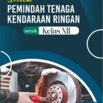 Sistem Pemindah Tenaga Kendaraan Ringan untuk Kelas XII