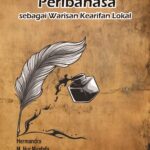 Peribahasa sebagai Warisan Kearifan Lokal
