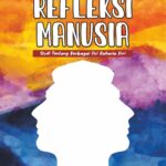 Refleksi Manusia: Studi tentang Berbagai Sisi Rahasia Diri