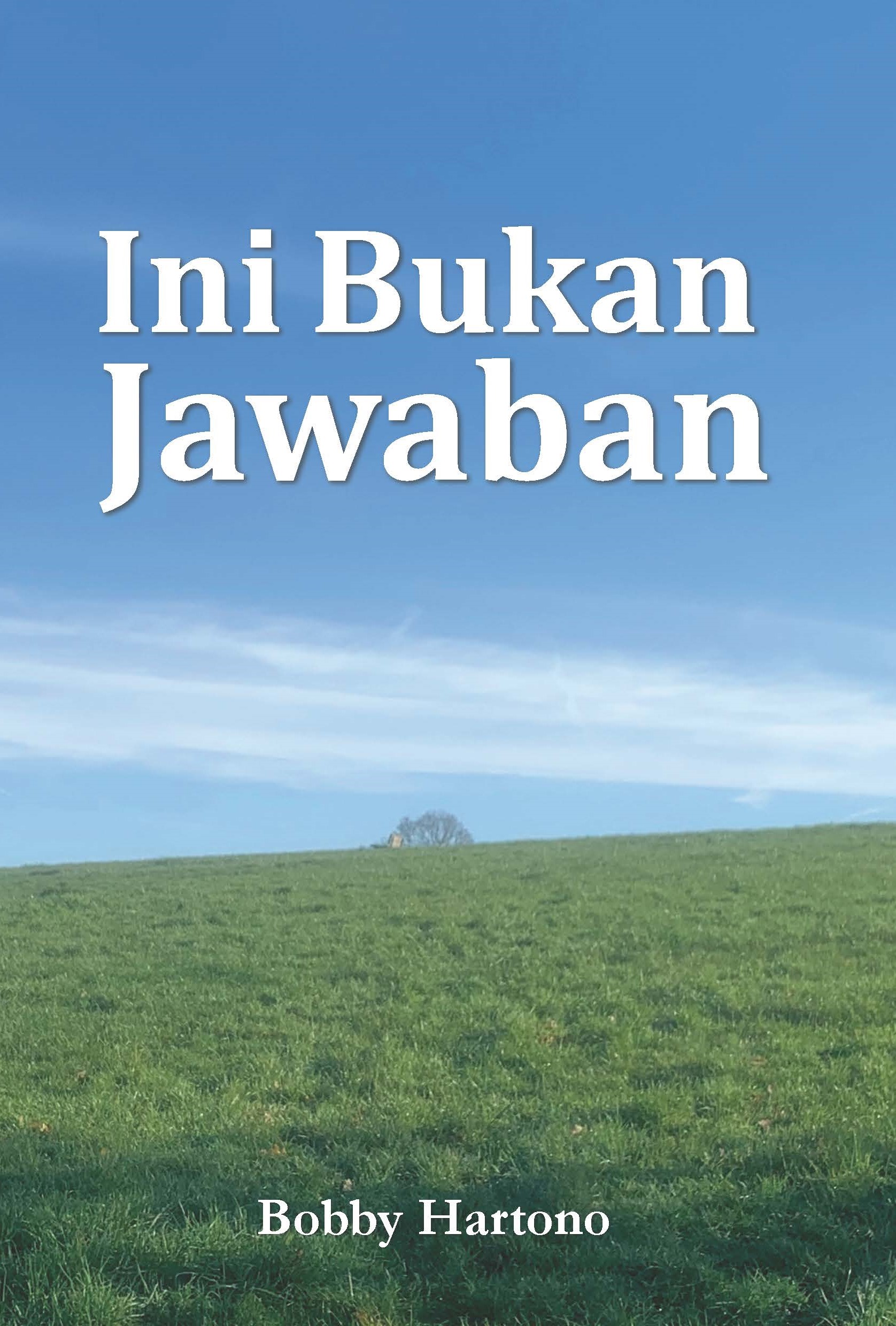 ini-bukan-jawaban-cover depan-new Ini Bukan Jawaban - Gambar 1