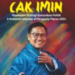Jurus Dewa Politik Cak Imin: Membedah Strategi Komunikasi Politik A. Muhaimin Iskandar di Panggung Pilpres 2024