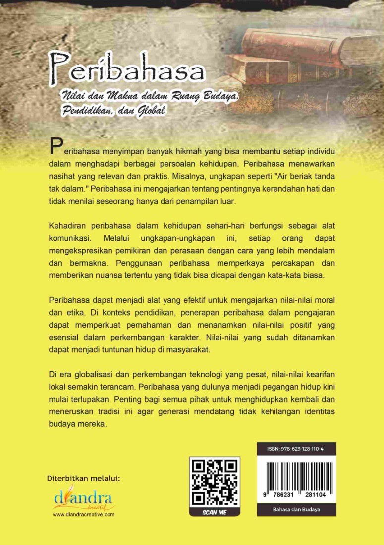 Peribahasa Nilai dan Makna dalam Ruang Budaya, Pendidikan, dan Global_Back Cover Peribahasa: Nilai dan Makna dalam Ruang Budaya, Pendidikan, dan Global - Gambar 2