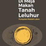 Di Meja Makan Tanah Leluhur