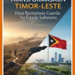 Transformasaun Timor-Leste: Husi Rezisténsia Guerila ba Estadu Soberanu