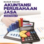 Dasar-Dasar Akuntansi Perusahaan Jasa untuk Kelas X