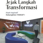 Jejak Langkah Transformasi: Kisah Inspiratif Kebangkitan YAKKAP I