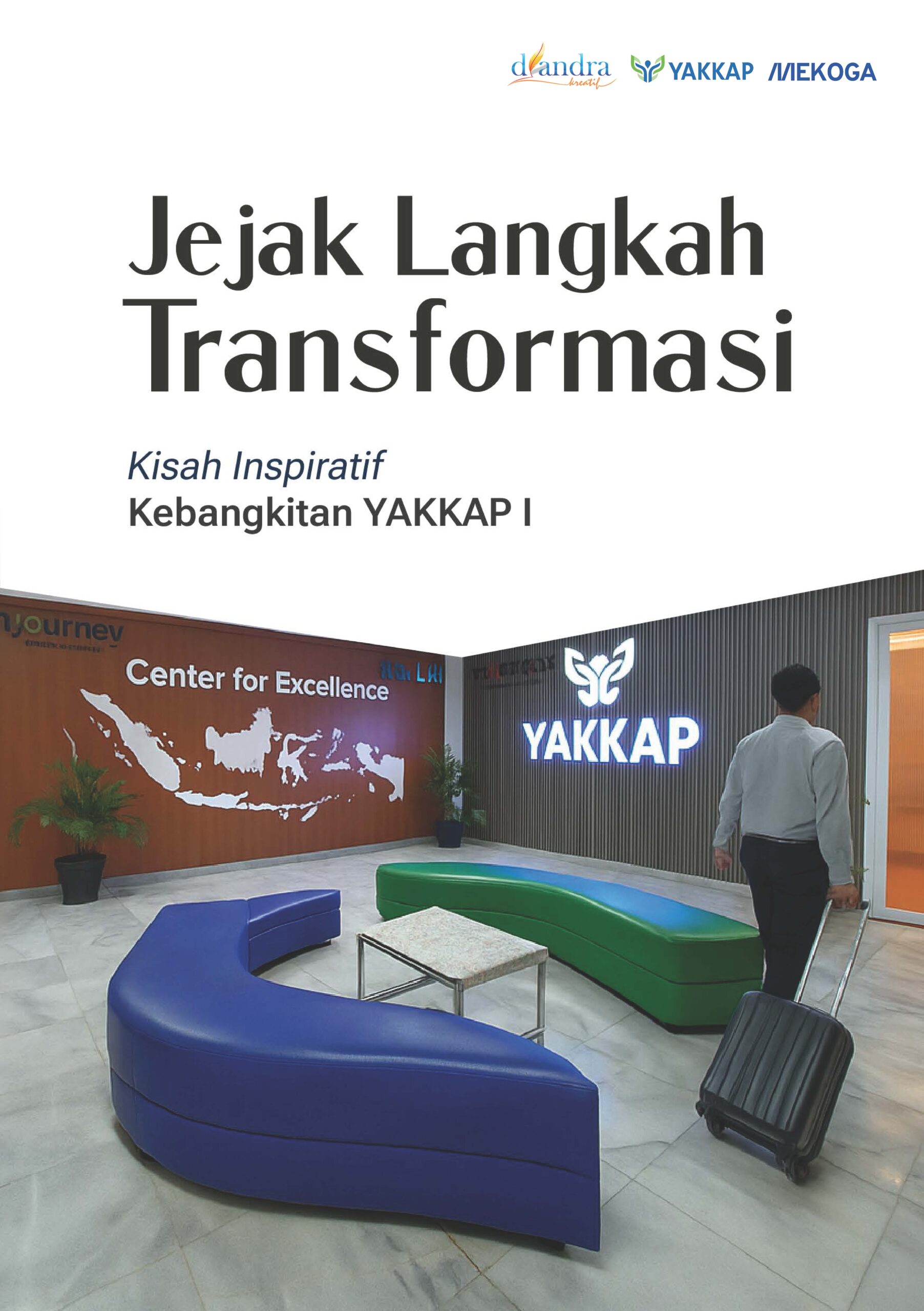 Cover Buku YAKKAP-03 Jejak Langkah Transformasi: Kisah Inspiratif Kebangkitan YAKKAP I - Gambar 1