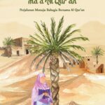 RIHLAH SA’IIDAH MA’A AL QUR’AN: Perjalanan Menuju Bahagia Bersama Al Qur’an