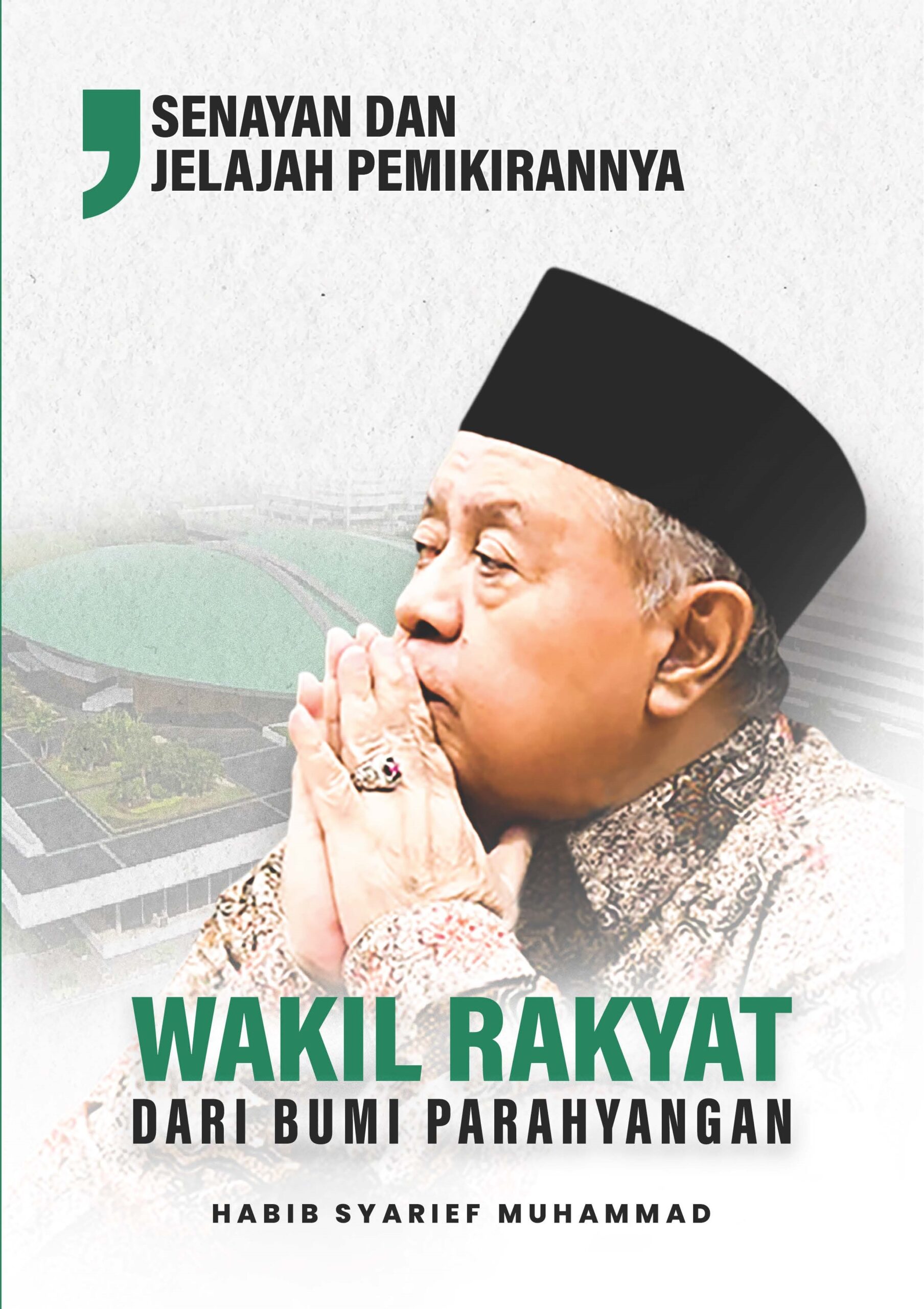 Kover Depan Wakil Rakyat dari Bumi Parahyangan, Senayan dan Jelajah Pemikiran - Gambar 1
