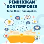 PSIKOLOGI PENDIDIKAN KONTEMPORER: Teori, Riset, dan Aplikasi