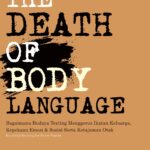 THE DEATH OF BODY LANGUAGE