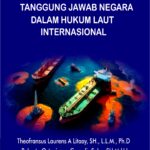 TANGGUNG JAWAB NEGARA DALAM HUKUM LAUT INTERNASIONAL