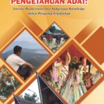 BIODIVERSITAS DAN PENGETAHUAN ADAT: Literasi Biodiversitas dan Indigenous Knowledge dalam Perspektif Etnobiologi