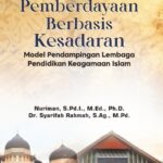 PEMBERDAYAAN BERBASIS KESADARAN: Model Pendampingan Lembaga Pendidikan Keagamaan Islam