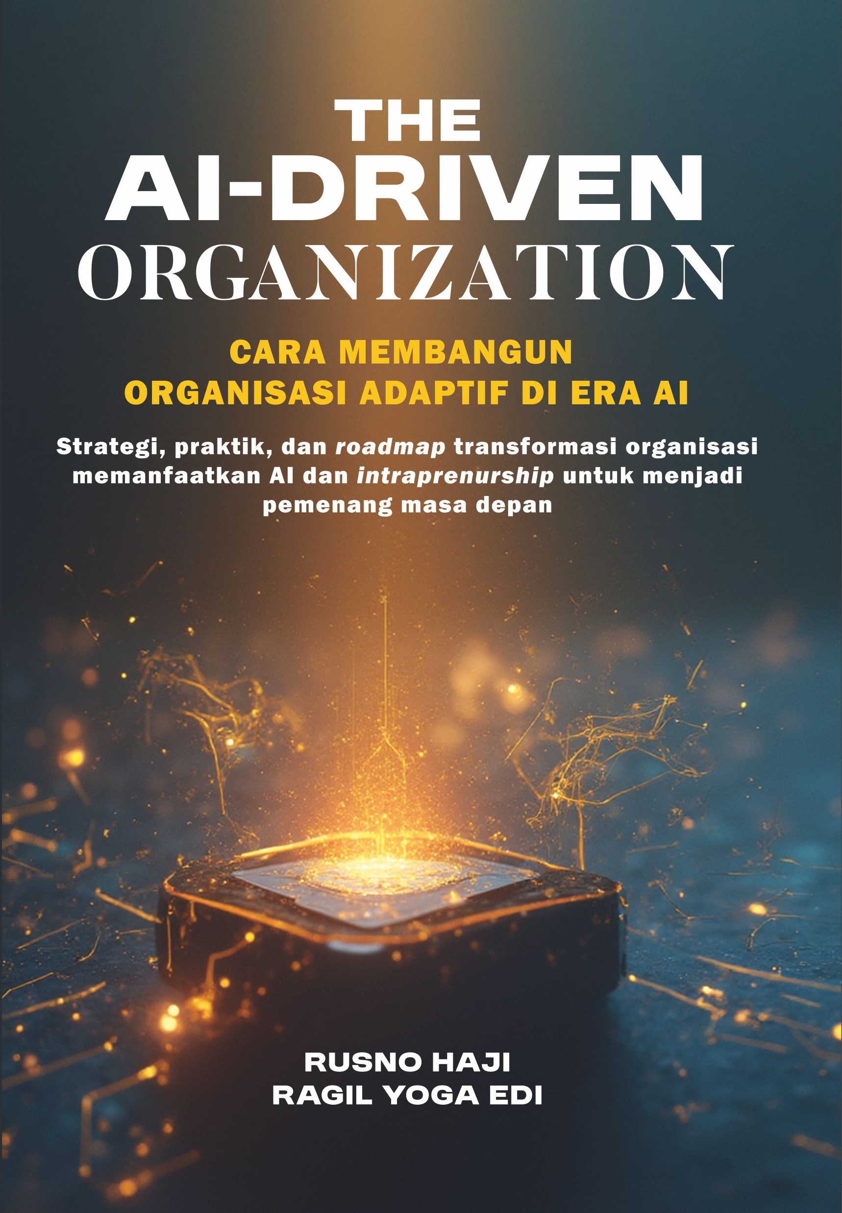 depan The AI-Driven Organization: Cara Membangun Organisasi Adaptif di Era AI - Gambar 1
