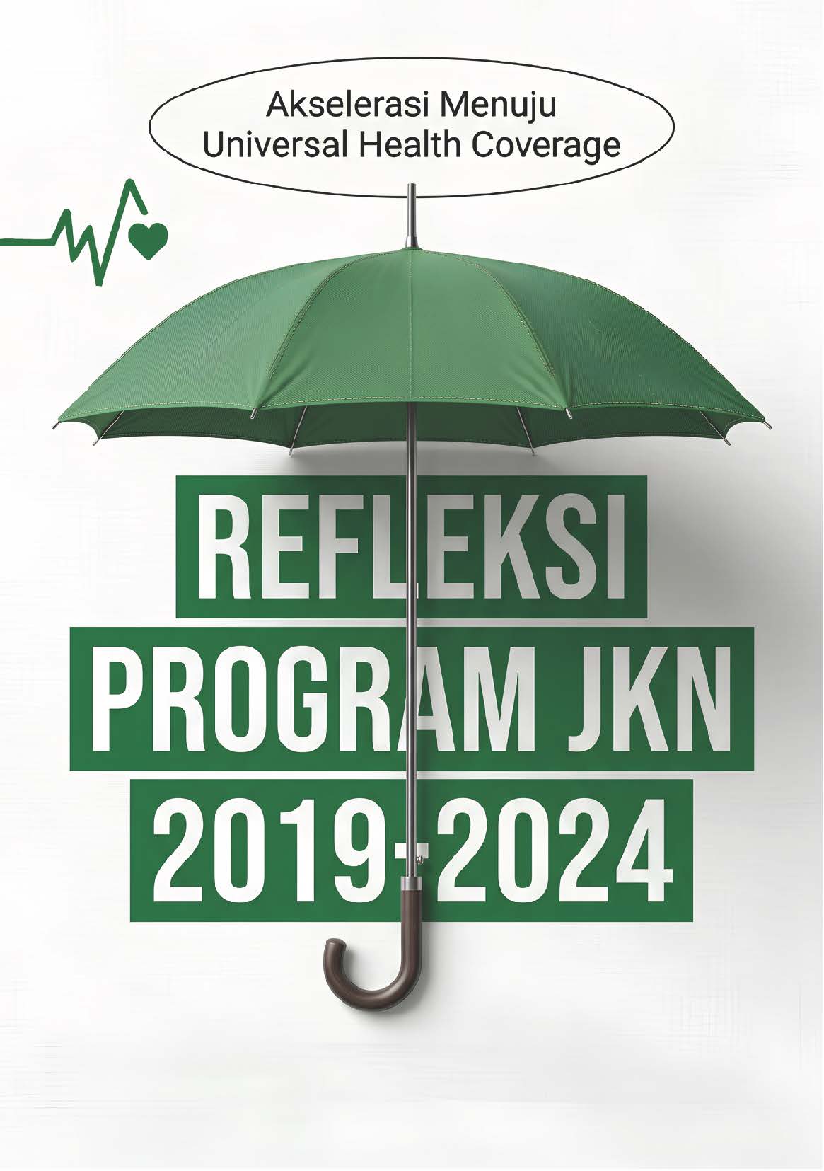 depan Refleksi Program JKN 2029-2024 Akselerasi Menuju Universal Health Coverage - Gambar 1