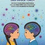 AUTISME: NEUROIMUNOLOGI DAN INFEKSI TORCH