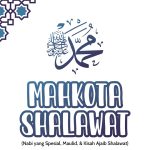 Mahkota Shalawat (Nabi yang Spesial, Maulid, & Kisah Ajaib Shalawat)
