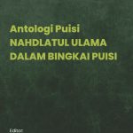 ANTOLOGI PUISI NAHDLATUL ULAMA DALAM BINGKAI PUISI