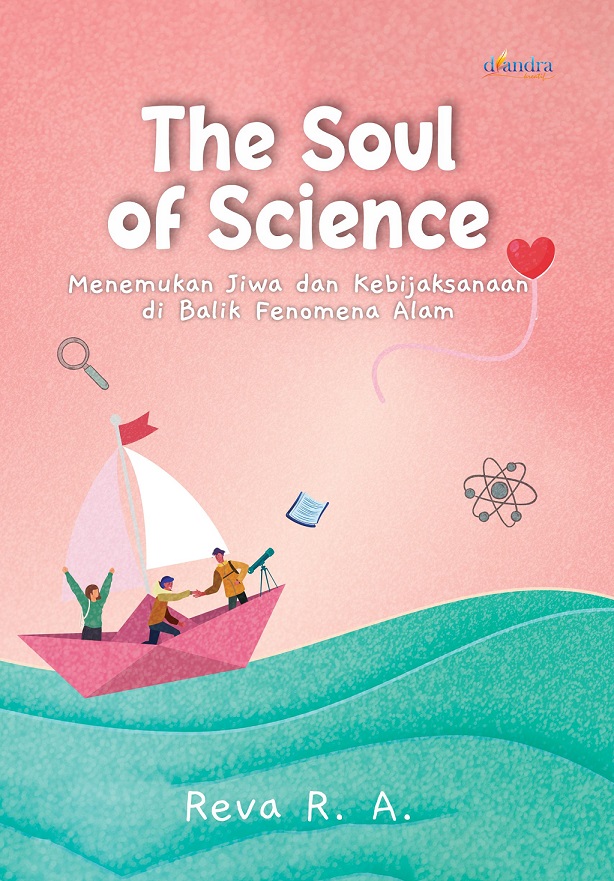 depan The Soul of Science: Menemukan Jiwa dan Kebijaksanaan di Balik Fenomena Alam - Gambar 1