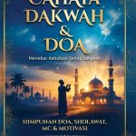 Cahaya Dakwah & Doa: Himpunan Doa, Sholawat, MC & Motivasi